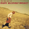 MEN-S RECOVERY PROJECT the very best of MEN-S RECOVERY PROJECT