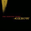 OXBOW the narcotic story