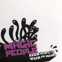 magic-people-keen-whips-id-wear-rubies-mister-records-2006
