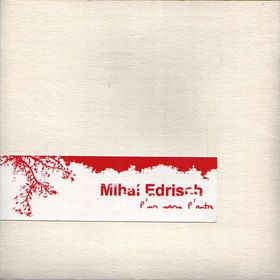 mihai-edrisch-l-un-sans-l-autre-cd-alchimia-records-2004