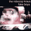 THE ROBOCOP KRAUS fake boys