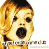 WHITE CIRCLE CRIME CLUB These Are The Secret Sounds Of Fear