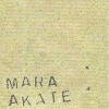 MARA-AKATE a significat portion of their discography