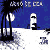 ARNO DE CEA aloha from cestas