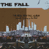 THE FALL The Real New Fall LP...Formerly Country On the Click