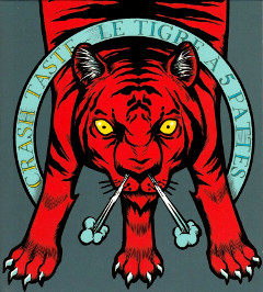 CRASH TASTE "le tigre à 5 pattes" (Sickback records 2012)