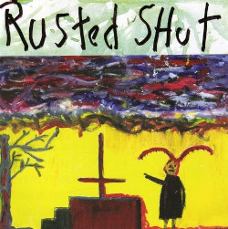 RUSTED SHUT  dead cd Load Records 2009