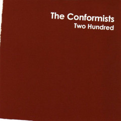 THE CONFORMISTS  two hundred cd Collective Records 2004
