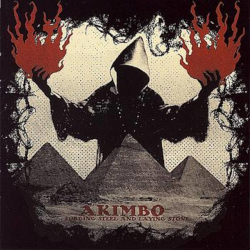 AKIMBO  forging steel and laying stone cd Alternative Tentacles Records 2006