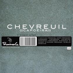 CHEVREUIL capoëira cd Ruminance records 2006