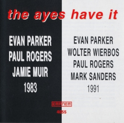 evan-parker-the-ayes-have-it-cd-emanem-records-2001 evan-parker-the-ayes-have-it-cd-emanem-records-2001