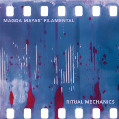 magda-mayas-filamental-ritual-mechanics-relative-pitch-records-2024