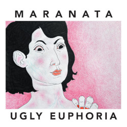 maranata-ugly-euphoria-relative-pitch-records-2025