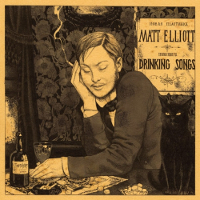 matt-elliott-drinking-songs-cd-ici-d-ailleurs-2005