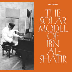 pat-thomas-the-solar-model-ibn-al-shatir-otoroku-2024