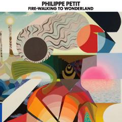 philippe-petit-fire-walking-wonderland-aagoo-records-2012