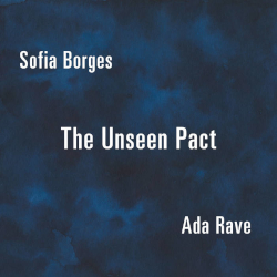 sofia-borges-ada-rave-the-unseen-pact-relative-pitch-records-2025