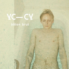 YC-CY: Béton Brut LP (X-Mist Records 2019) YC-CY: Béton Brut LP (X-Mist Records 2019)