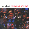EX ORKEST een rondje holland