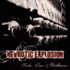 NEVROTIC EXPLOSION smiles, tears and disillusions