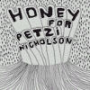 HONEY FOR PETZI nicholson