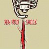 TEN VOLT SHOCK ten volt shock