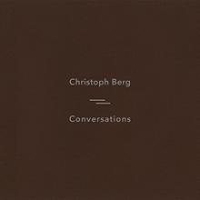 Christoph Berg : conversations (Sonic Pieces 2017)