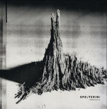 SPELTERINI Paréidolie (Kythibong records 2022)