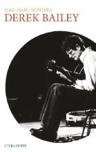 Jean Marc MONTERA 'Derek BAILEY' (Lenka Lente 2019)