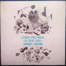 L'ATELIER D'EVEIL MUSICAL DU CENTRE SOCIAL RAYMOND POULIDOR 's/t' (becoq / animal-biscuit-2019)