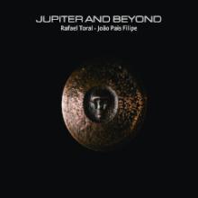 rafael-toral-joao-pais-filipe-jupiter-and-beyond-lp-threefour-records-2021