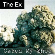 the-ex-catch-my-shoe-cd-ex-records-2010