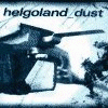 HELGOLAND Dust