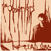 THE OBSERVERS Lead Pill