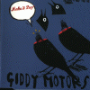 GIDDY MOTORS make it pop