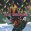 TOTAL SHUTDOWN The Album