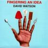david-watson-fingering-an-idea
