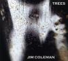 jim-coleman-trees-wax-wane-2012