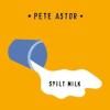 pete-astor-split-milk-fortuna-pop-slumberland-records-2016